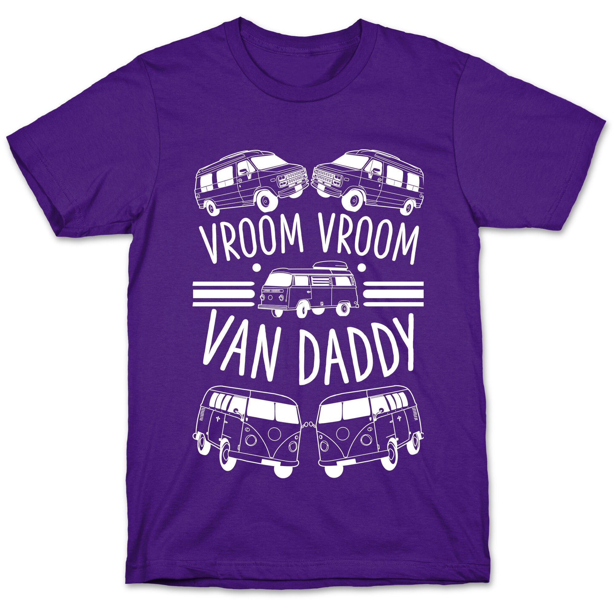 Vroom Vroom Van Daddy T-Shirt